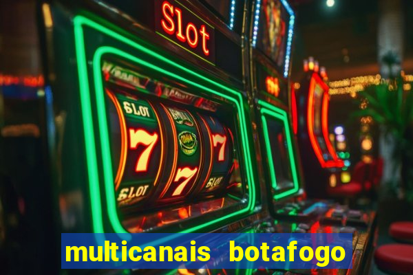 multicanais botafogo x vitoria